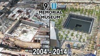 Official 911 Memorial Museum Tribute In TimeLapse 20042014 [upl. by Ycnaf]