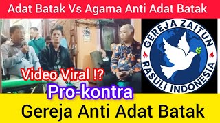 viral PROKONTRA  ADAT BATAK Vs ALIRAN ANTI ADAT DAN BUDAYA BATAK [upl. by Aiouqahs]