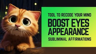 Boost Eyes Appearance Positive Subliminal Affirmations Binaural Isochronic Tones [upl. by Rozalie]