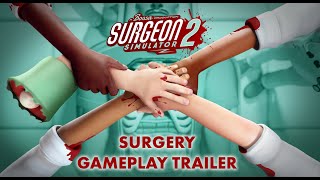 Surgeon Simulator 2 Surgery Gameplay Trailer [upl. by Lemmor]