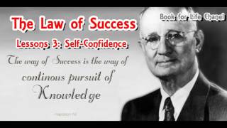 quotThe Law of Successquot by Napoleon Hill  Lessions 3 Self Confidence [upl. by Harrat56]