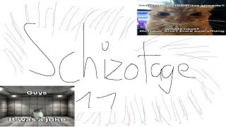 Schizotage 11 [upl. by Ogden120]