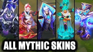 All Mythic Skins Spotlight League of Legends [upl. by Latsyrcal]