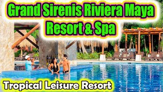 Grand Sirenis Riviera Maya Resort  Complete review  CANCUN Mexico [upl. by Soisanahta]