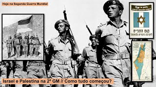 Israel e a Palestina na 2ª GM – Como tudo começou [upl. by Gaddi]