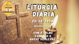 02092024 – Liturgia Diária – Segundafeira da 22ª Semana do Tempo Comum  Ano B [upl. by Melamie246]