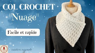 COL CROCHET quotnuagequot  tour de cou facile [upl. by Dalston]