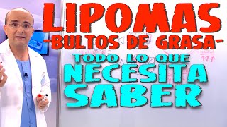 LIPOMAS BULTOS DE GRASA  Todo lo que necesita saber  Enfermedades 36 [upl. by Darken404]