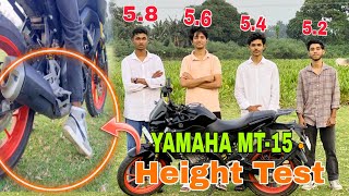 YAMAHA MT15 Height Test 🏍️ Minimum Height For Yamaha MT15 Version 20 [upl. by Mace]