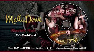 Maha Dewi  Risalah Hati Official Audio Video [upl. by Letnoj]