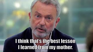 Sam Neill about the most valuable lesson in life [upl. by Botsford436]