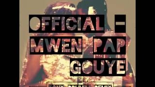 Official  Mwen Pap Gouye Tony Drumzz Remix [upl. by Nhguav]