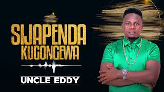 UNCLE EDDY  SIJAPENDA KUGONGEWA [upl. by Mailli]