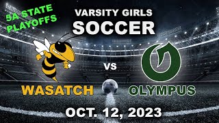 Varsity Girls Soccer Wasatch vs Olympus 10122023 [upl. by Reitrac855]