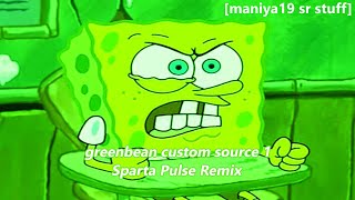 greenbean custom source 1  Sparta Pulse Remix [upl. by Chandless]