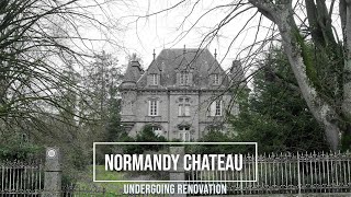 NORMANDY CHATEAU DIY PROJECT on a manageable scale Currently undergoing renovation [upl. by Ladnyc]