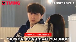 Transit Love 3 Episode 15 Will Seokyung get back together with Juwon How about Yujung [upl. by Alleuqram773]