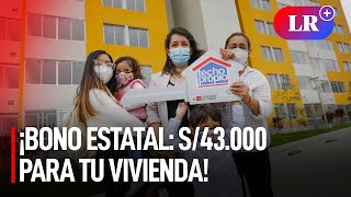 ¿Sabías que el ESTADO te REGALA S43000 para VIVIENDA Solo debes cumplir estos 4 REQUISÍTOS [upl. by Lion]