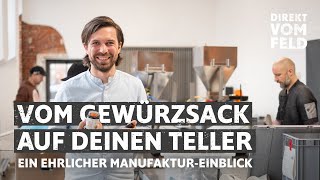 VOM GEWÜRZSACK AUF DEINEN TELLER – Ein ehrlicher Einblick in unsere Manufaktur [upl. by O'Rourke]