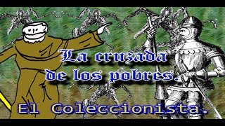 La cruzada de los pobres  El coleccionista  Bully Magnets  Historia Documental [upl. by Graf]