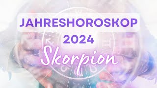 Jahreshoroskop 2024 für das Sternzeichen Skorpion [upl. by Town701]