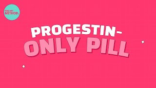 ProgestinOnly Contraceptive Pill The Mini Pill [upl. by Orrin]