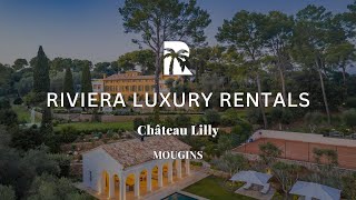 Château Lilly in Mougins  Riviera Luxury Rentals  French Riviera [upl. by Hedvah]