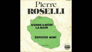 Pierre Roselli  Donne a moin la main [upl. by Eema]