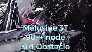 FGO Tam Lin Cup NA 90 node 3rd Obstacle  Melusine 3T [upl. by Beckett]