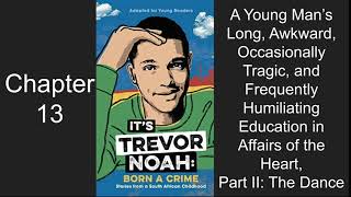 Chapter 13  Born a Crime by Trevor Noah [upl. by Ellives]