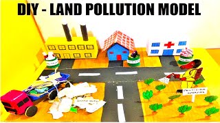 Land Pollution Model Making using Cardboard and waste materials  DIY  howtofunda  still model [upl. by Tolman]