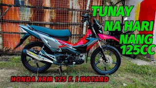 ANG TUNAY NA HARI NANG 125 CC UNDERBONE  HONDA XRM 125 FI MOTARD [upl. by Nylrats]