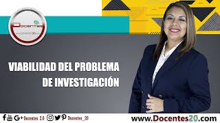 VIABILIDAD DEL PROBLEMA DE INVESTIGACIÓN  DOCENTES 20 [upl. by Massarelli]