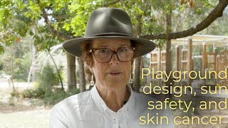 How can playground design lower your skin cancer risk later in life⎜Conquering Skin Cancer [upl. by Soisinoid253]