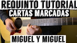 Cartas Marcadas  Requinto  Intro Tutorial de Guitarra  Miguel y Miguel  TABS [upl. by Karia361]