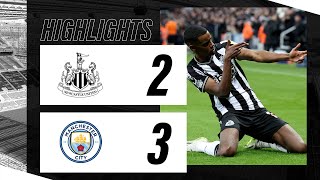 Newcastle United 2 Manchester City 3  Premier League Highlights [upl. by Ahsirtak604]