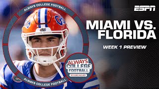 Week 1 Preview Miami enters the SWAMP with a bullseye on their back 🎯  Always College Football [upl. by Aelram762]