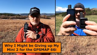 Garmin GPSMAP 66i vs inReach Mini 2 [upl. by Lebazej]