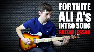 AliA Intro Music  Guitar Lesson Fortnite [upl. by Yaf863]