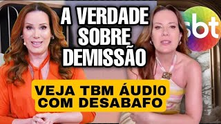 A VERDADE SOBRE DEMISSÃO DE REGINA VOLPATO DO SBT VEJA TBM ÁUDl0 COM DESABAF0 [upl. by Huba]