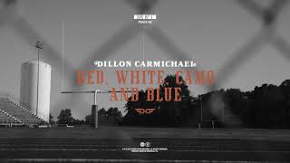 Dillon Carmichael  Red White Camo And Blue Official Visualizer [upl. by Hpesojnhoj]