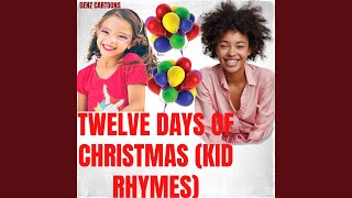 Twelve Days of Christmas Kid Rhymes [upl. by Niowtna944]