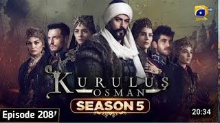 Kurulus osman season 5 episode 208 in urdu hindi  geo tv [upl. by Enavi]