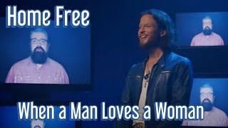 Home Free quotWhen a Man Loves a Womanquot Reaction Video [upl. by Batholomew]