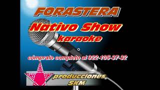 FORASTERA Nativo Show KARAOKE quotDEMOquot [upl. by Angele]