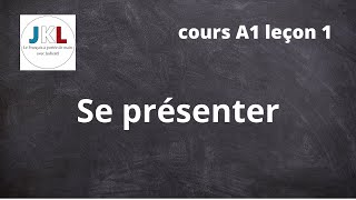 JKL  cours A1 leçon 1  se présenter [upl. by Seleta]