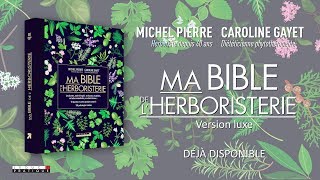 Ma bible de lherboristerie  Michel Pierre amp Caroline Gayet [upl. by Dysart]