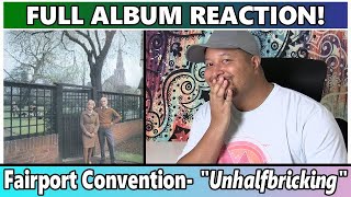 Fairport Convention Unhalfbricking FULL ALBUM REACTION amp REVIEW [upl. by Akinimod]