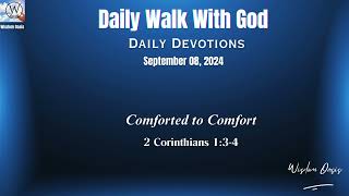 Comforted to Comfort  2 Corinthians 134 NKJV  Daily Devotion September 08 2024 [upl. by Jenilee]