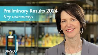 Preliminary Results 2024  The key takeaways from our Chief Executive  Diageo [upl. by Alpers]